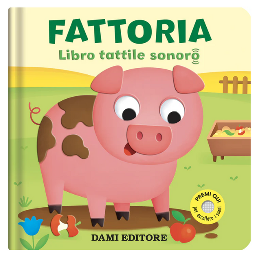 Fattoria Libro Tattile Sonoro