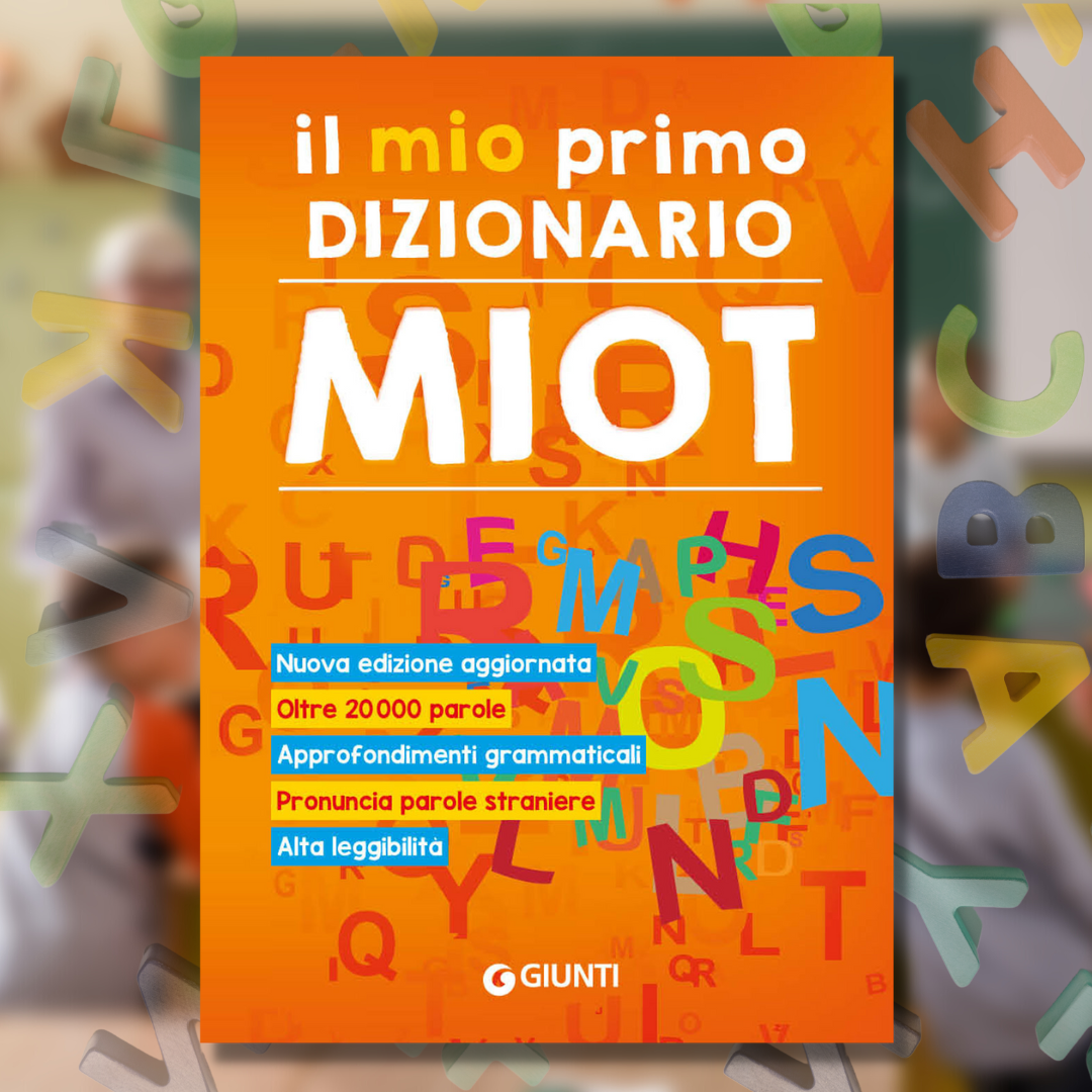 Il mio primo dizionario nuovo Miot 2021 - Giunti Editore – Il Papiro